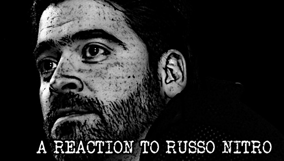 An Honest To God Reaction To Russo&nbsp;Nitro