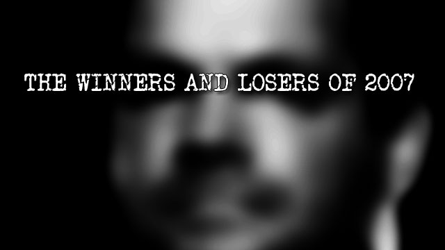 The Winners And Losers Of&nbsp;2007