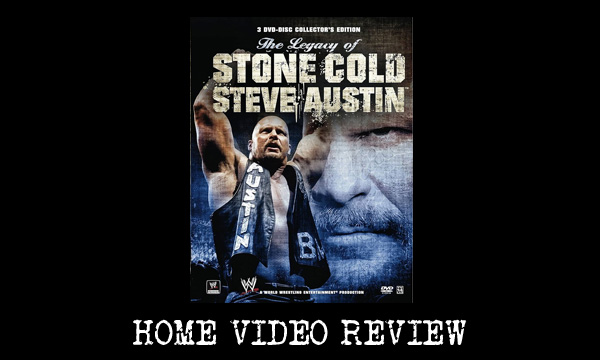 DVD Review – The Legacy of Stone Cold Steve Austin (3-Disc&nbsp;Set)