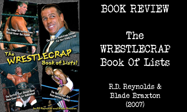 BOOK REVIEW – The Wrestlecrap Book Of Lists (2007)