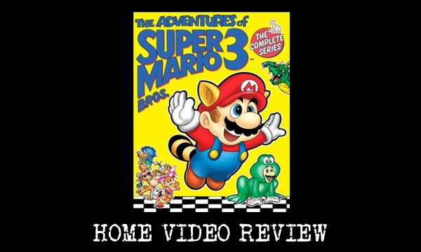 DVD Review – The Adventures Of Super Mario Bros. 3 Complete Series&nbsp;(2007)
