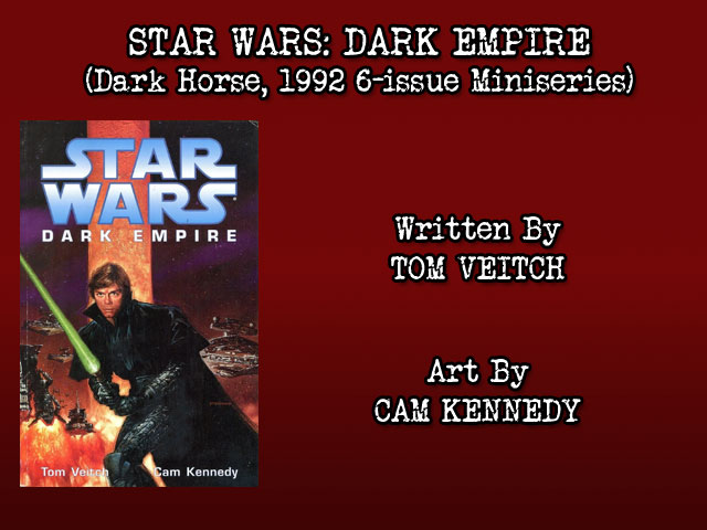COMIC REVIEW – Star Wars: Dark Empire (Dark Horse Miniseries – 1992)
