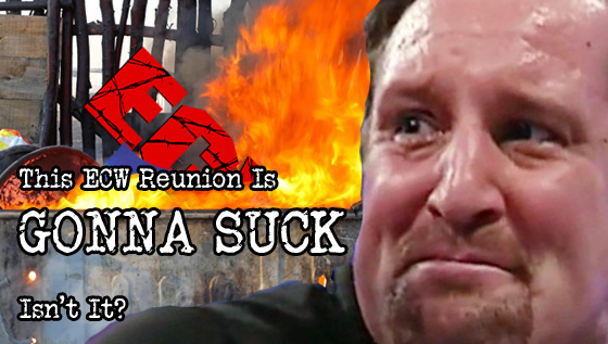 This ECW One Night Stand Is Going To Suck, Isn’t&nbsp;It?