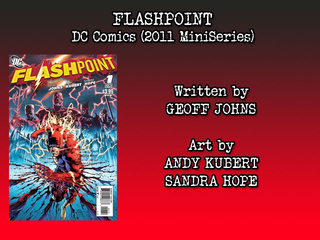 COMIC REVIEW – Flashpoint (DC Comics miniseries,&nbsp;2011)