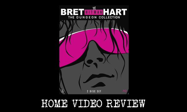 BLU-RAY REVIEW – Bret “Hitman” Hart: The Dungeon Collection (2-Disc Set,&nbsp;2013)