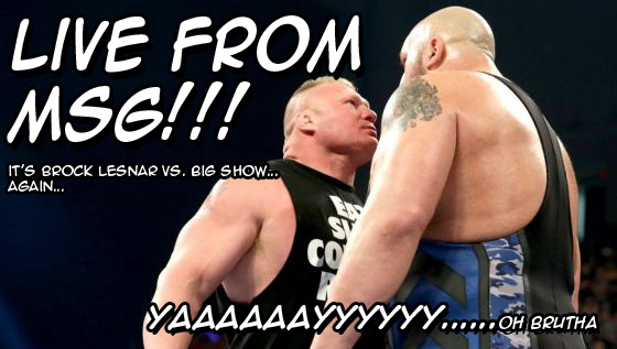 Live From MSG… Not This Match Again. (Oct. 2015 Network&nbsp;Special)