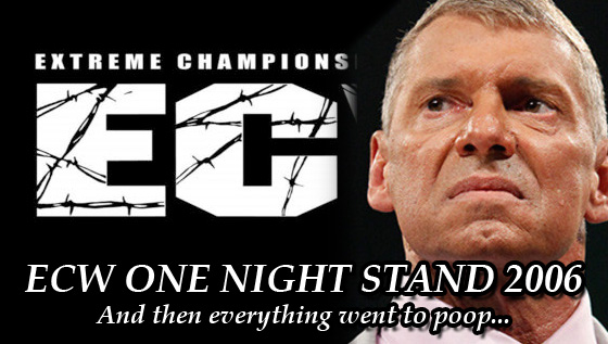 ECW One Night Stand&nbsp;2006