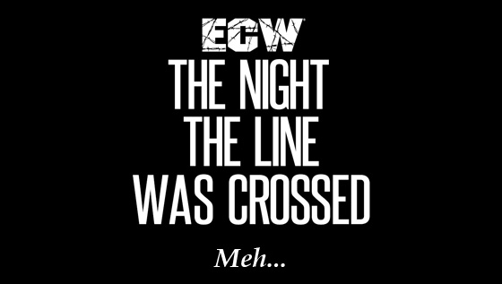 ECW The Night The Line Was Crossed (February&nbsp;1994)