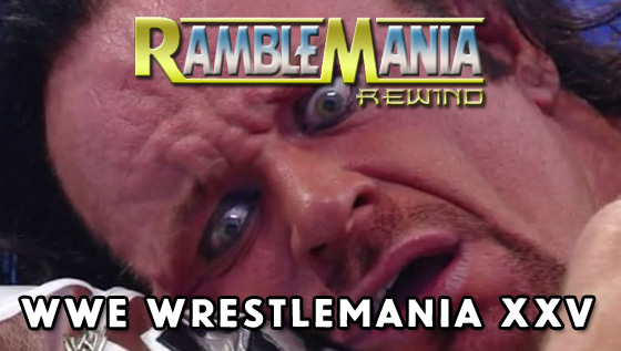 Ramblemania Rewind 25 – WWE Wrestlemania 25&nbsp;(2009)