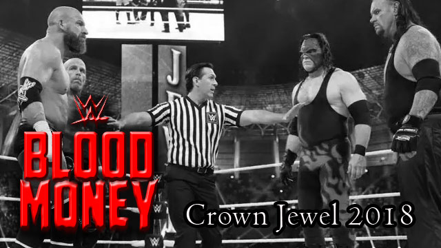 WWE Blood Money II – Crown Jewel&nbsp;2018