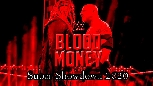WWE Blood Money V – Super Showdown&nbsp;2020