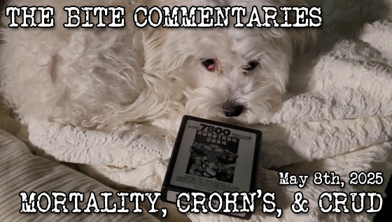 THE BITE COMMENTARIES #09 – Mortality, Crohn’s, And&nbsp;Crud